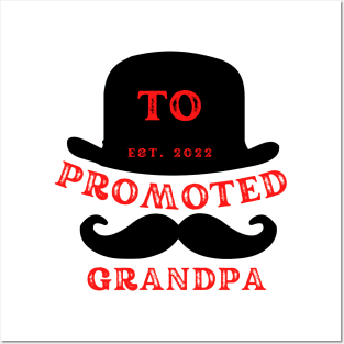 Promoted to Grandpa EST. 2022 Posters and Art